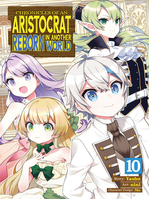 Title details for Chronicles of an Aristocrat Reborn in Another World, Volume 10 by Yashu - Available